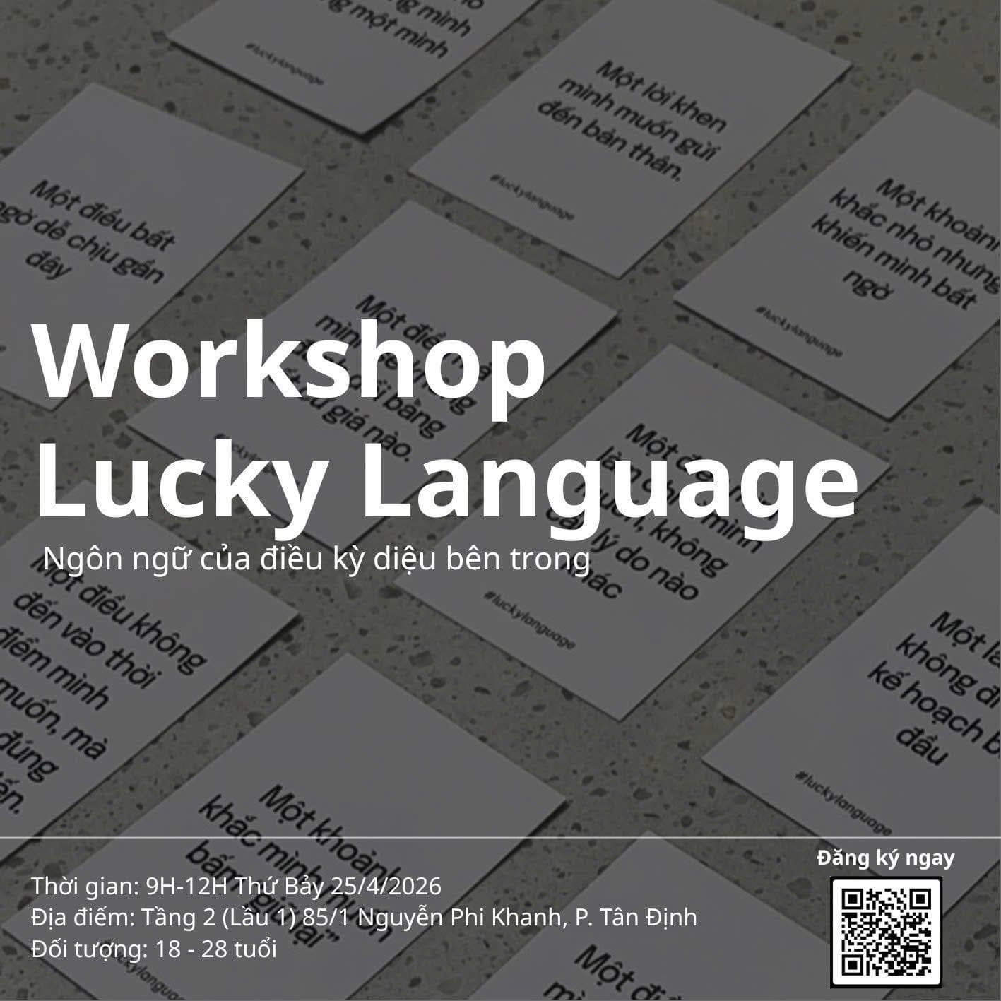 [Workshop] Lucky language: Ngôn ngữ của điều kỳ diệu bên trong [Diễn ra ngày 25/4/2025]