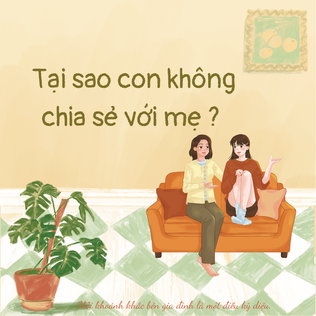  Tại sao con không chia sẻ với mẹ?